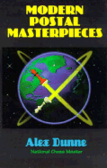 Modern Postal Masterpieces - Dunne, Alex, and Long, Robert B (Editor)