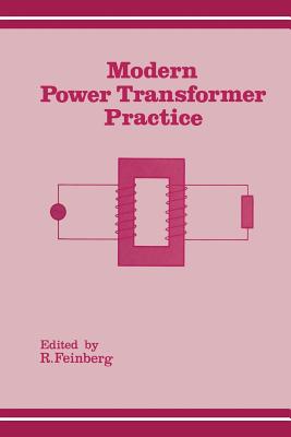 Modern Power Transformer Practice - Feinberg, R (Editor)