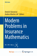 Modern Problems in Insurance Mathematics