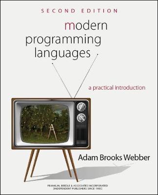 Modern Programming Languages: A Practical Introduction - Webber, Adam Brooks
