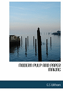 Modern Pulp and Paper Making