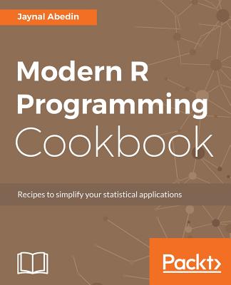 Modern R Programming Cookbook - Abedin, Jaynal