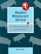 Modern Restaurant Service: A Manual for Students and Practitioners