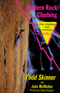Modern Rock Climbing: Free Climbing and Training Beyond the Basics