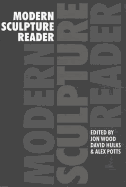 Modern Sculpture Reader