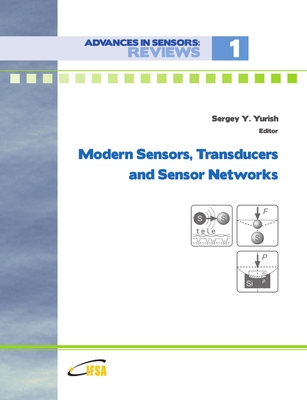 Modern Sensors, Transducers and Sensor Networks - Yurish, Sergey