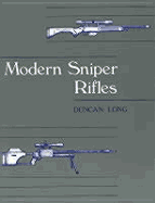 Modern Sniper Rifles - Long, Duncan