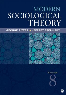Modern Sociological Theory - Ritzer, George, and Stepnisky, Jeffrey N