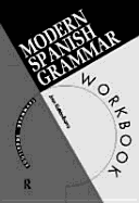 Modern Spanish Grammar Workbook