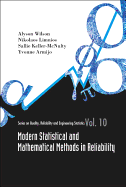 Modern Statistical and Mathematical Methods in Reliability