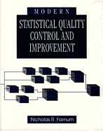 Modern Statistical Quality Control and Improvement - Farnum, Nicholas R