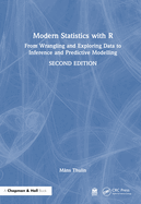 Modern Statistics with R: From wrangling and exploring data to inference and predictive modelling