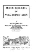Modern Techniques of Vocal Rehabilitation