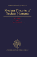 Modern theories of nuclear moments