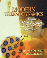 Modern Thermodynamics: From Heat Engines to Dissipative Structures