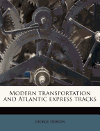 Modern transportation and Atlantic express tracks