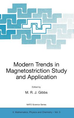 Modern Trends in Magnetostriction Study and Application - Gibbs, M R J (Editor)