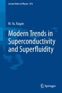 Modern Trends in Superconductivity and Superfluidity