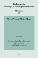 Modern Views of Medieval Logic