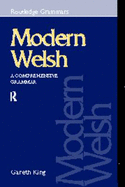 Modern Welsh: A Comprehensive Grammar