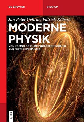 Moderne Physik - Gehrke, Jan Peter