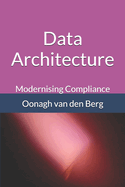 Modernising Compliance: Data Architecture