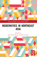 Modernities in Northeast Asia