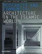 Modernity and Community : Architecture in the Islamic World
