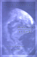 Modernity at Large: Cultural Dimensions of Globalization Volume 1