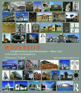 Modernity: Enlightenment and Revolution - Ideal and Unforeseen Consequence