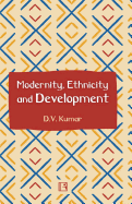 Modernity, Ethnicity and Development