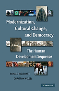 Modernization, Cultural Change, and Democracy: The Human Development Sequence