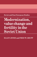 Modernization, Value Change and Fertility in the Soviet Union
