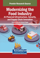 Modernizing the Food Industry: AI-Powered Infrastructure, Security, and Supply Chain Innovation