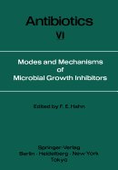 Modes and Mechanisms of Microbial Growth Inhibitors