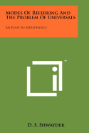 Modes of Referring and the Problem of Universals: An Essay in Metaphysics