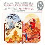 Modeste Moussorgsky: Tableux d'une Exposition; Igor Stravinsky: Petrouchka