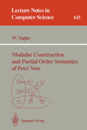 Modular Construction and Partial Order Semantics of Petri Nets