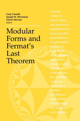 Modular Forms and Fermat's Last Theorem - Cornell, Gary (Editor), and Silverman, Joseph H (Editor), and Stevens, Glenn (Editor)