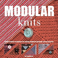 Modular Knitting: Simple Modular Techniques for Making Wonderful Garments and Accessories