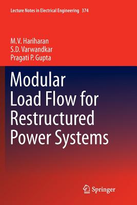 Modular Load Flow for Restructured Power Systems - Hariharan, M V, and Varwandkar, S D, and Gupta, Pragati P