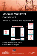 Modular Multilevel Converters: Analysis, Control, and Applications