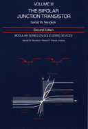 Modular Series on Solid State Devices: Volume III: The Bipolar Junction Transistor