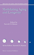 Modulating Aging and Longevity
