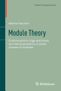 Module Theory: Endomorphism Rings and Direct Sum Decompositions in Some Classes of Modules