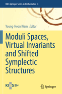 Moduli Spaces, Virtual Invariants and Shifted Symplectic Structures