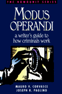 Modus Operandi: A Writer's Guide to How Criminals Work