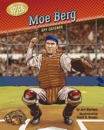 Moe Berg: Spy Catcher