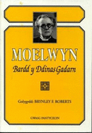 Moelwyn: Bardd y Ddinas Gadarn