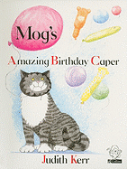 Mog's Amazing Birthday Caper